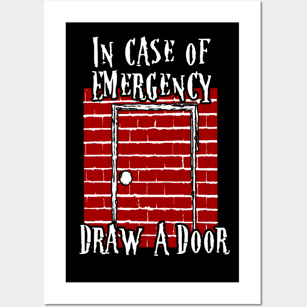 Beetlejuice Quote In Case of Emergency Draw a Door Fan Art Wall Art by graphicbombdesigns